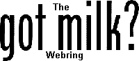 The Got Milk? Webring